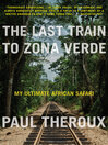 Cover image for The Last Train to Zona Verde
